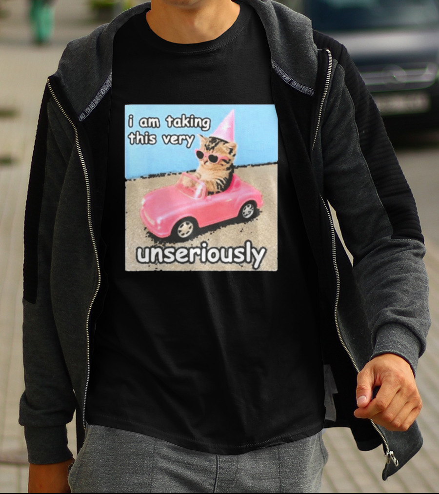 I Am Taking This Very Unseriously Silly Cat Meme Pink Car Party Hat Sunglasses T-Shirt