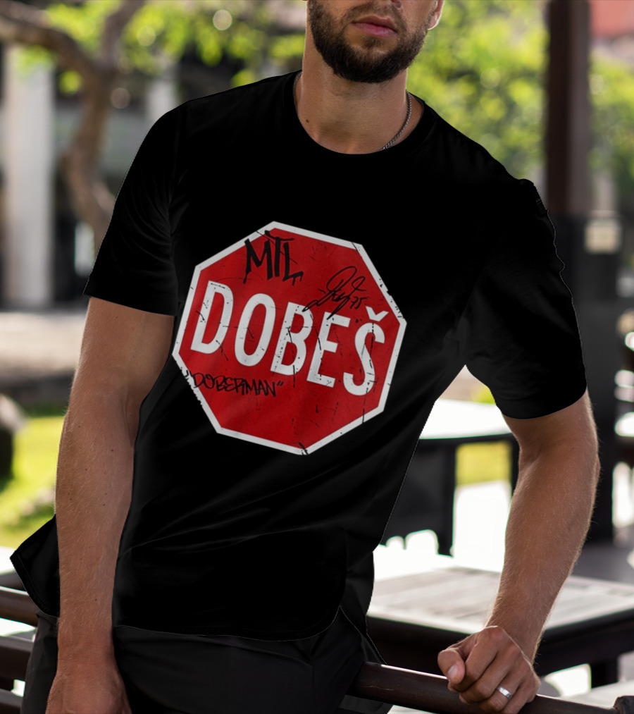 MTL Jakub Dobes NHL Dobesman Stop Sign Montreal Canadiens T-Shirt