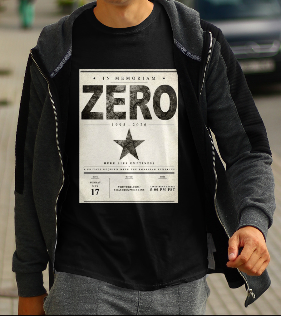 In Memoriam Zero 1995 2026 A Private Requiem With The Smashing Pumpkins May 17 Livestream 5:00 PM PST T-Shirt