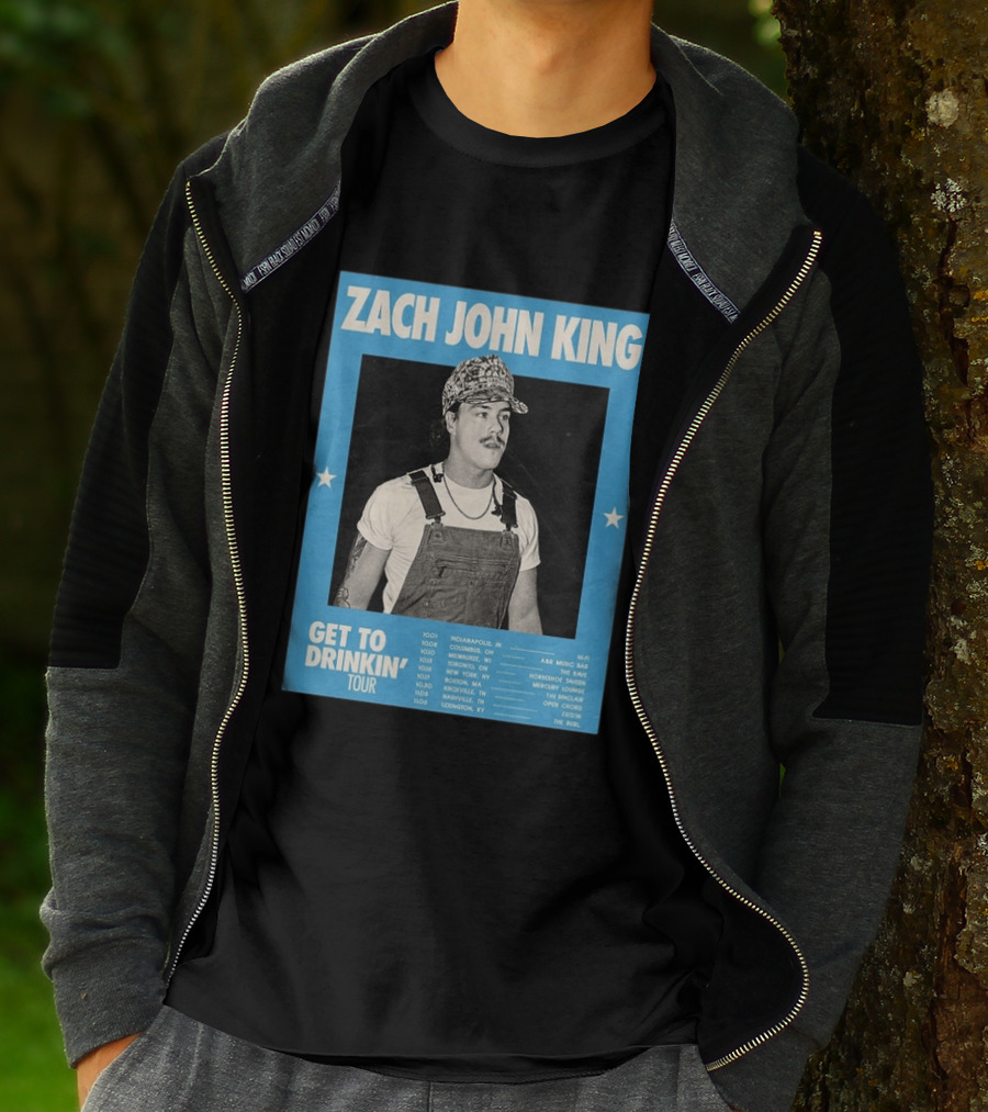 Zach John King Get To Drinkin' Tour 2026 North America Schedule Dates Indianapolis Lexington Denver T-Shirt