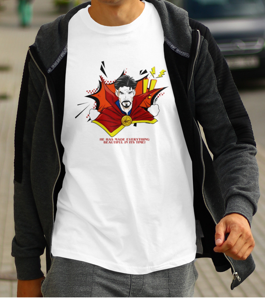 Doctor Strange He Has Made Everything Beautiful In Its Time Comic T-Shirt