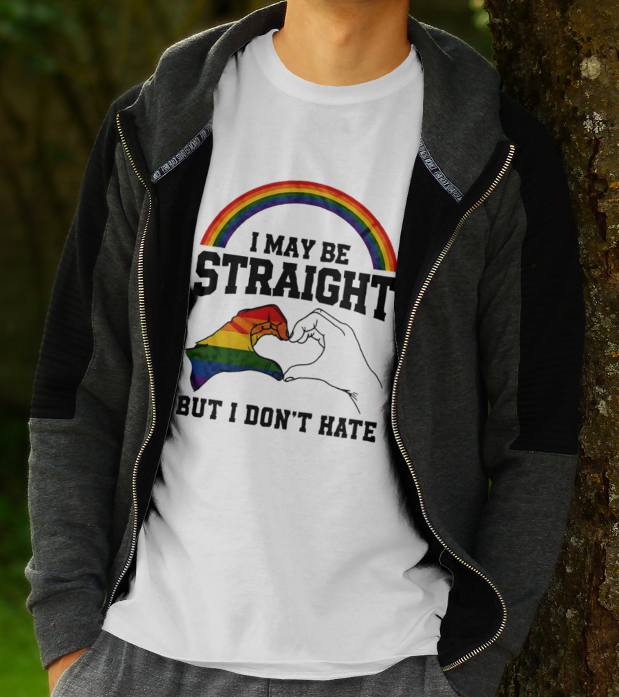 I May Be Straight But I Don't Hate Rainbow Heart Hands Pride T-Shirt