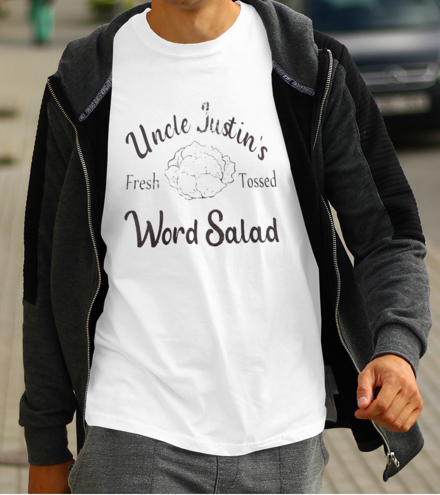 Uncle Justin's Fresh Tossed Word Salad Lettuce T-Shirt