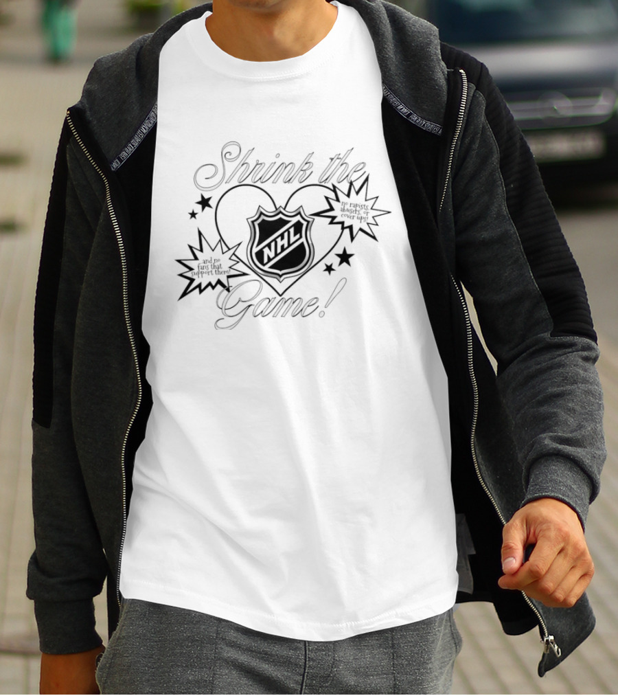 Shrink The Game NHL No Rapists Abusers Or Cover Ups T-Shirt