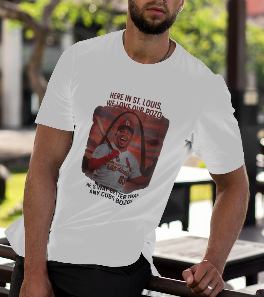 Here In St. Louis We Love Our Pozo He's Way Better Than Any Cubs Bozo T-Shirt