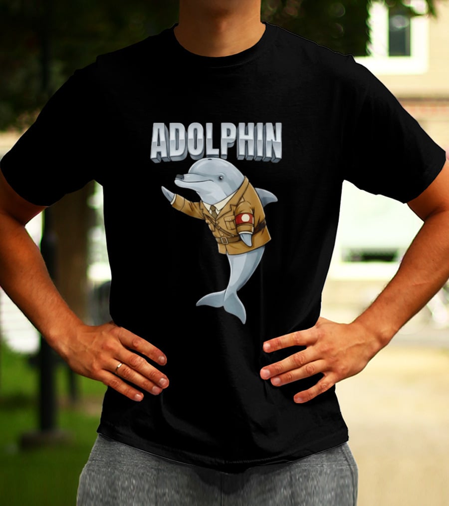 Adolphin Adolf Hitler Dolphin T-Shirt