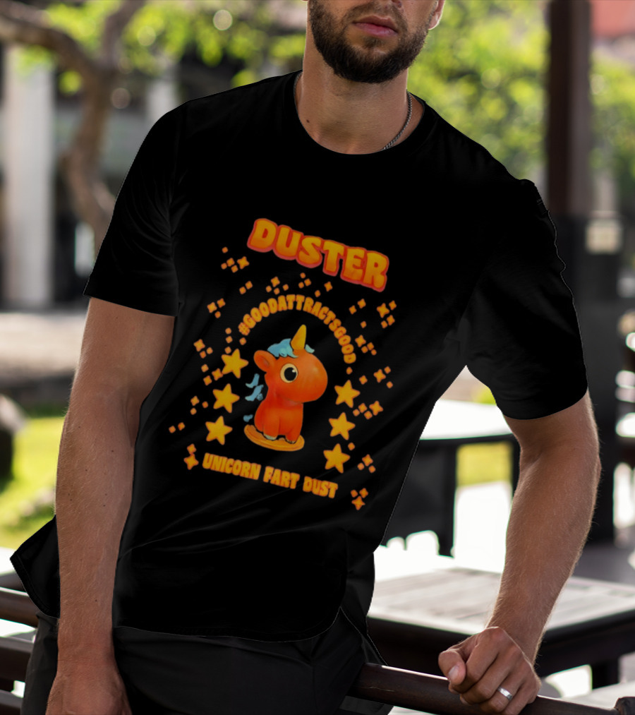 Duster Unicorn Fart Dust Hashtag Good Vibes Stars T-Shirt