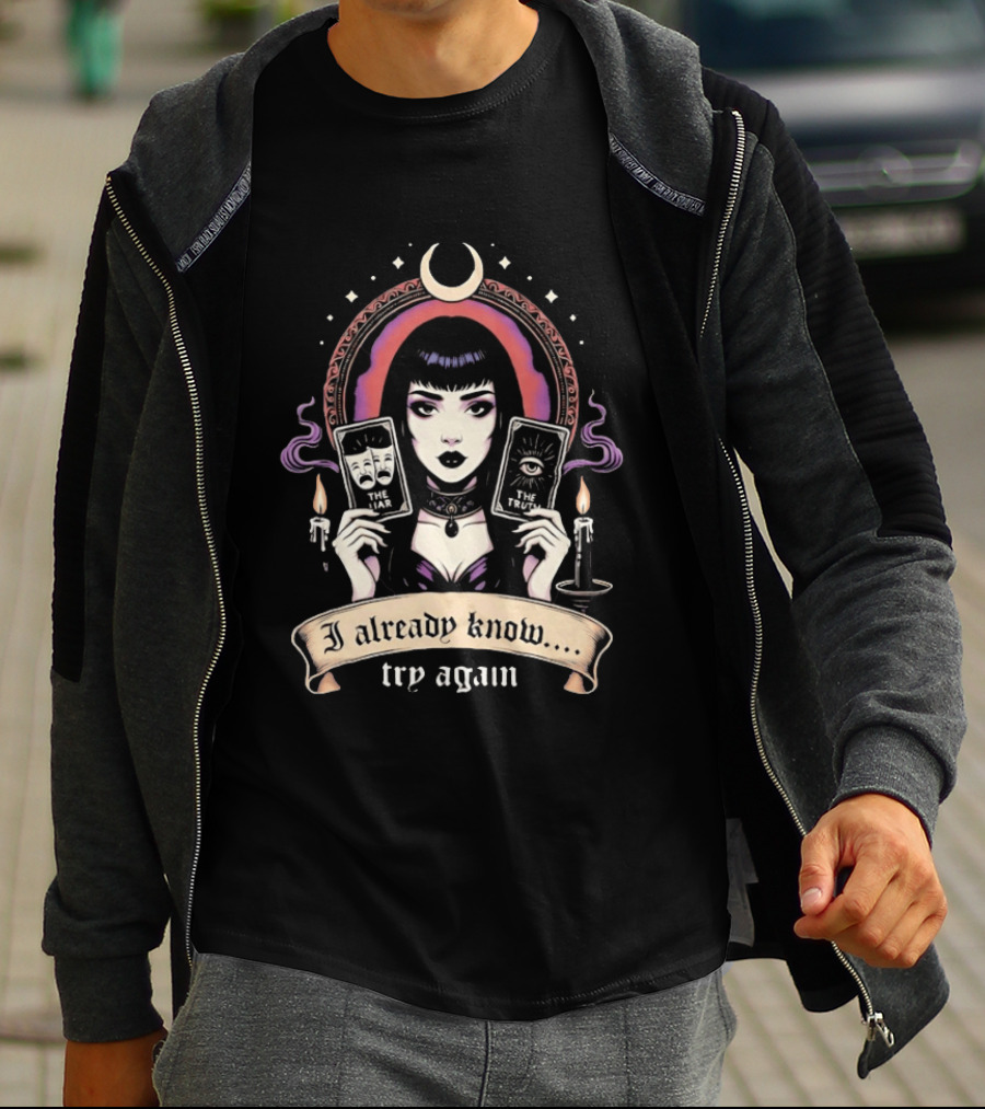 I Already Know Try Again Tarot Witch Gothic Moon Candles T-Shirt