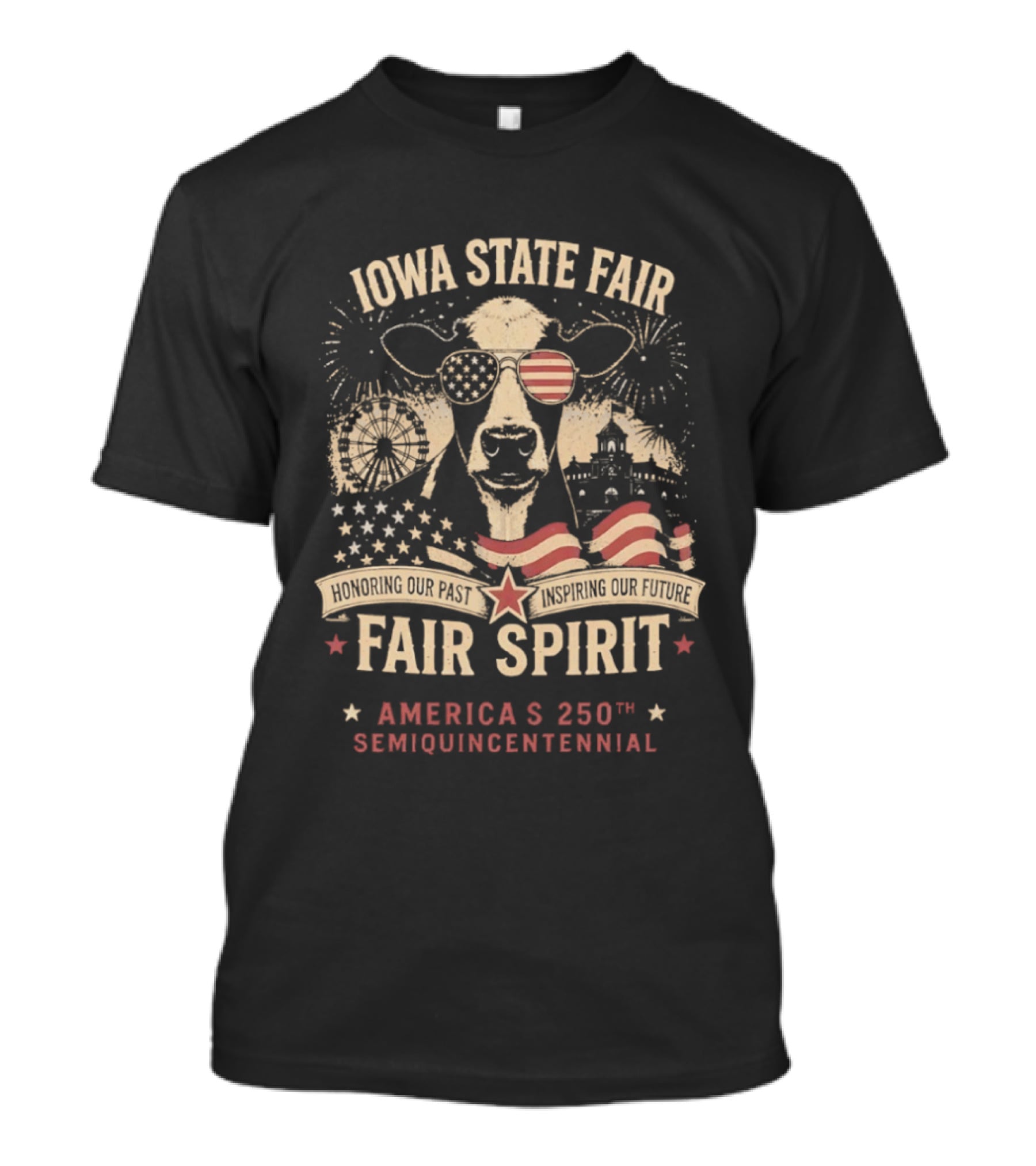 Iowa State Fair Spirit America's 250th Semiquincentennial Celebration T-Shirt