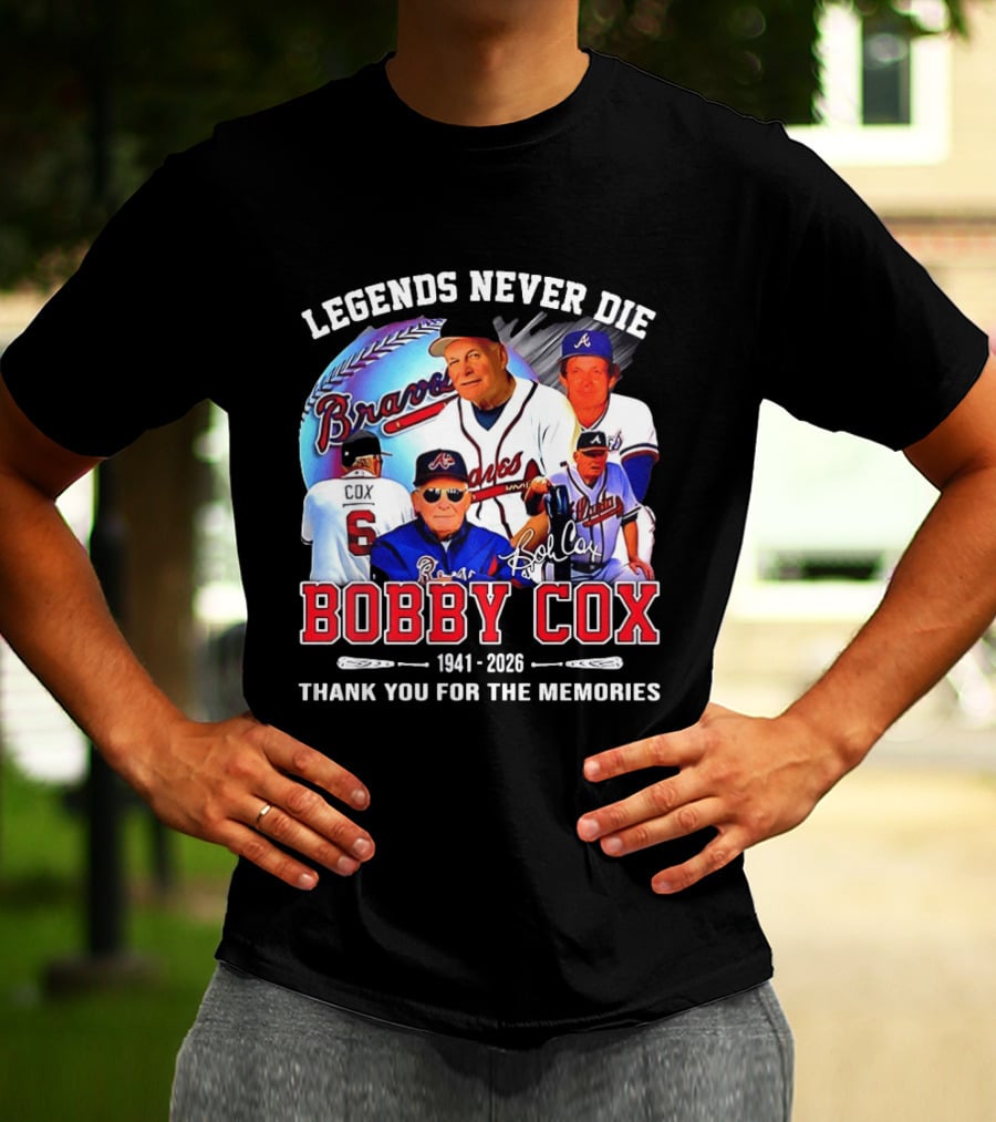 Legends Never Die Bobby Cox Atlanta Braves Baseball 1941 2026 Thank You For The Memories T-Shirt