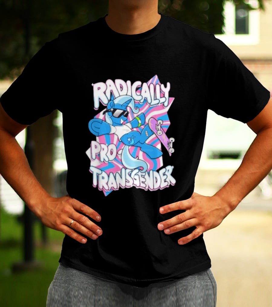 Radically Pro Transgender Skateboarding Unicorn With Sunglasses T-Shirt