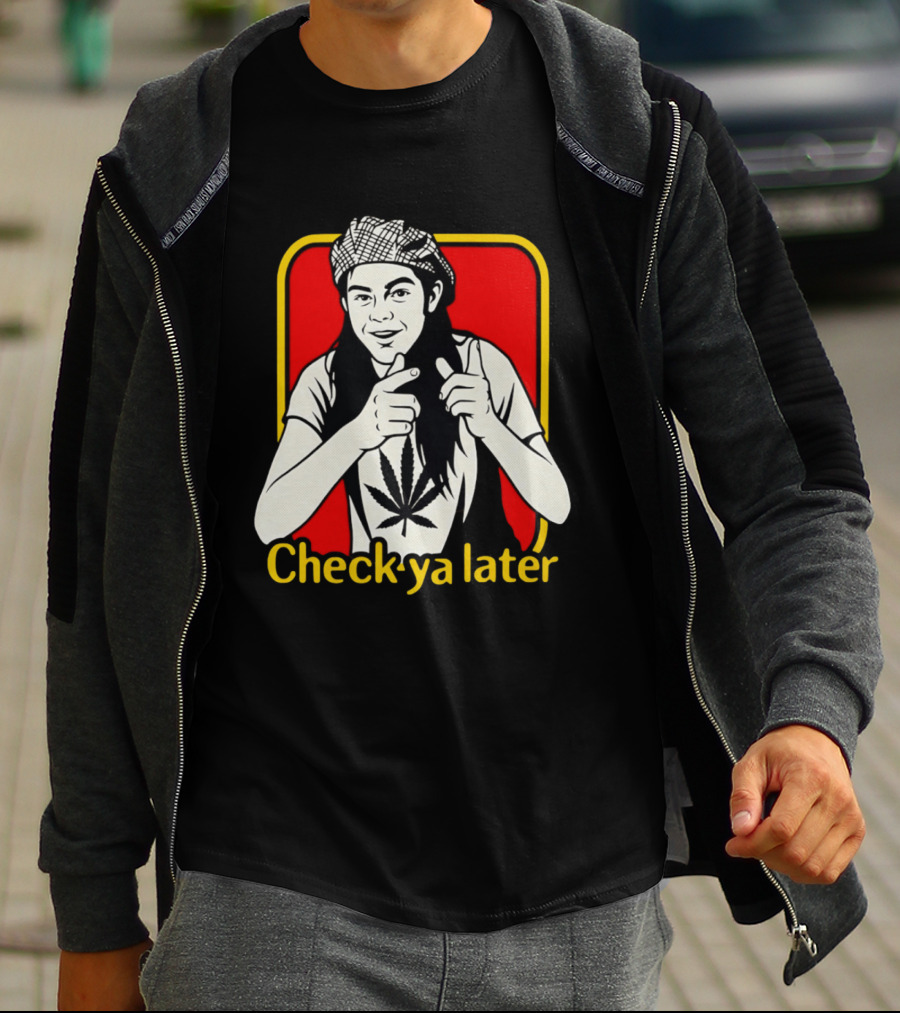 Check Ya Later Slater Dazed And Confused Retro Style Cannabis Leaf T-Shirt