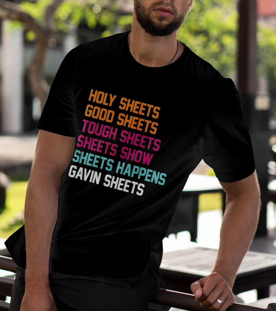 Gavin Sheets Holy Good Tough Show Happens San Diego Padres T-Shirt