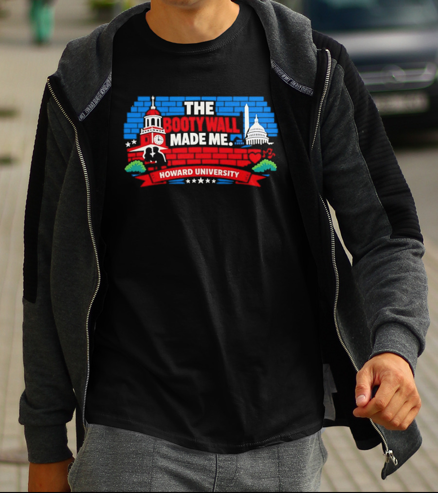 The Booty Wall Made Me Howard University Iconic Campus Monuments Skyline T-Shirt
