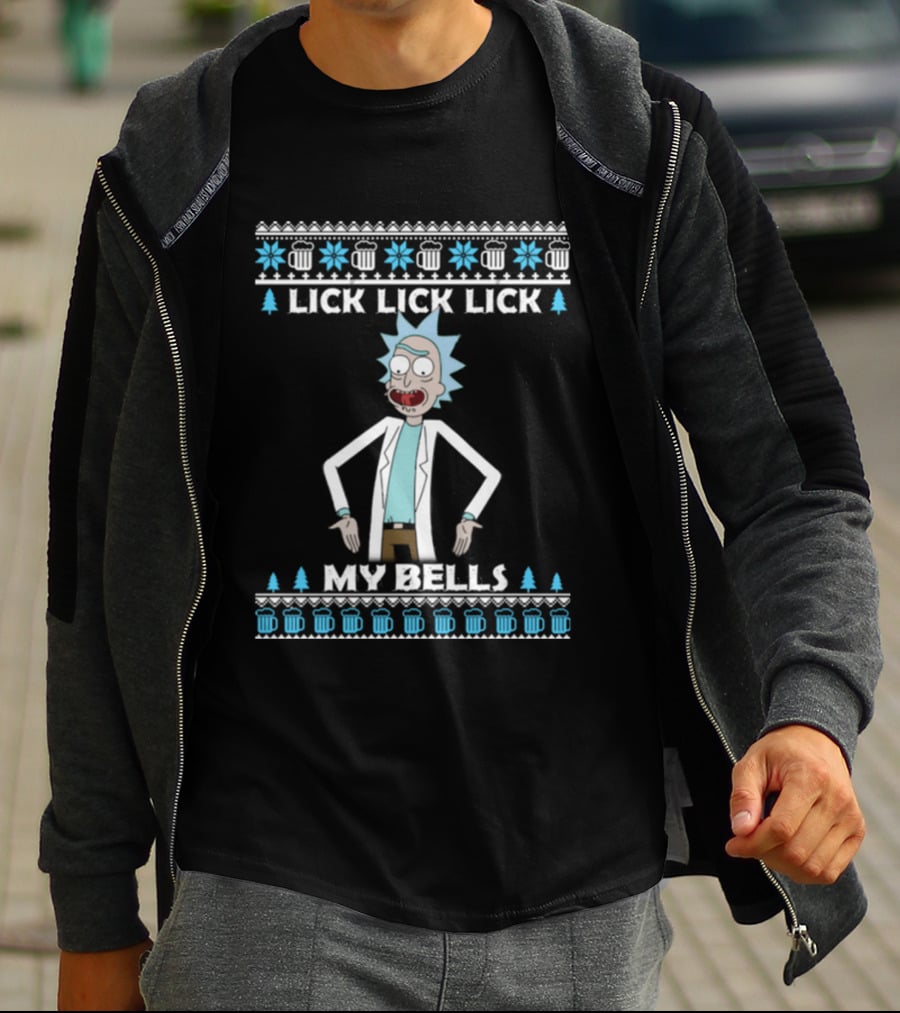 Rick And Morty Lick Lick Lick My Bells Ugly Christmas Sweater T-Shirt