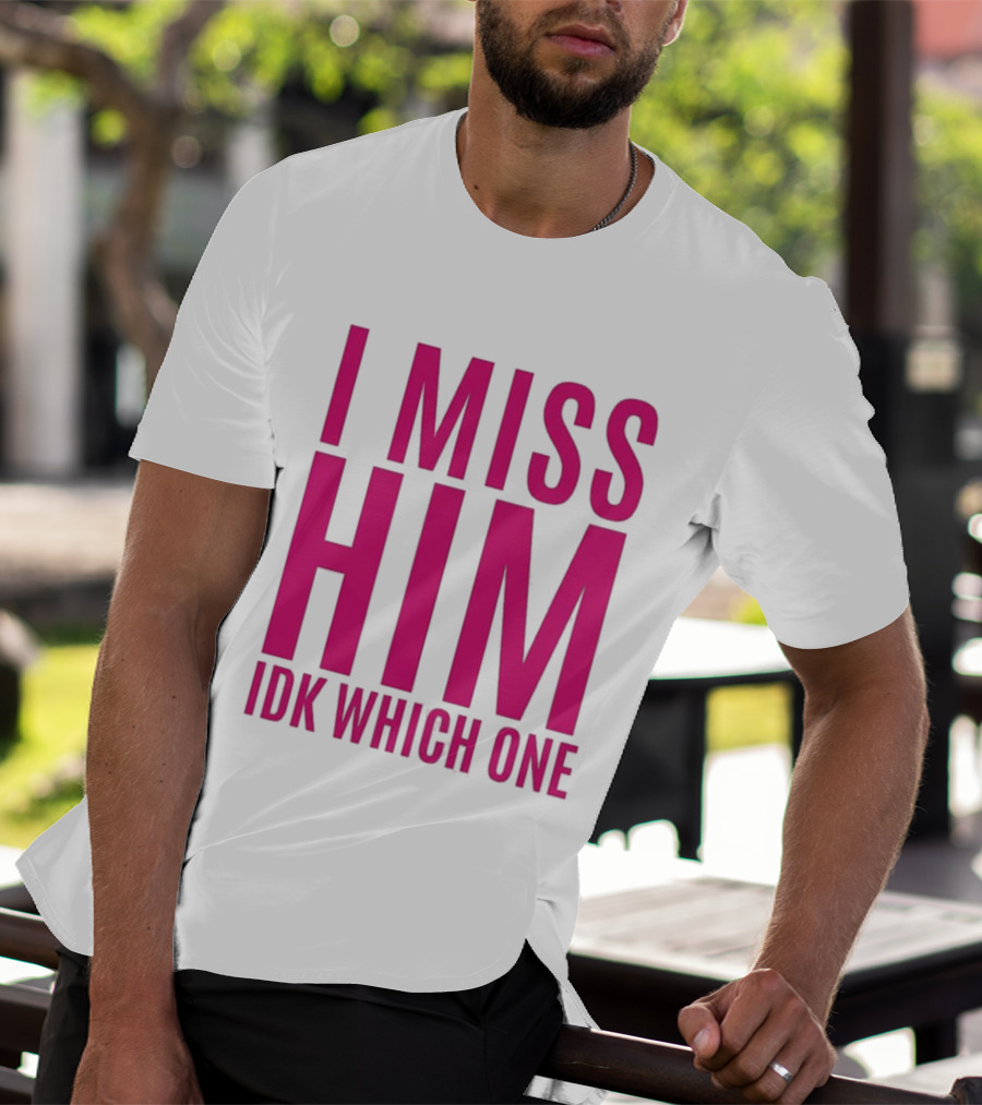 Jayda Cheaves I Miss Him IDK Which One Pink T-Shirt