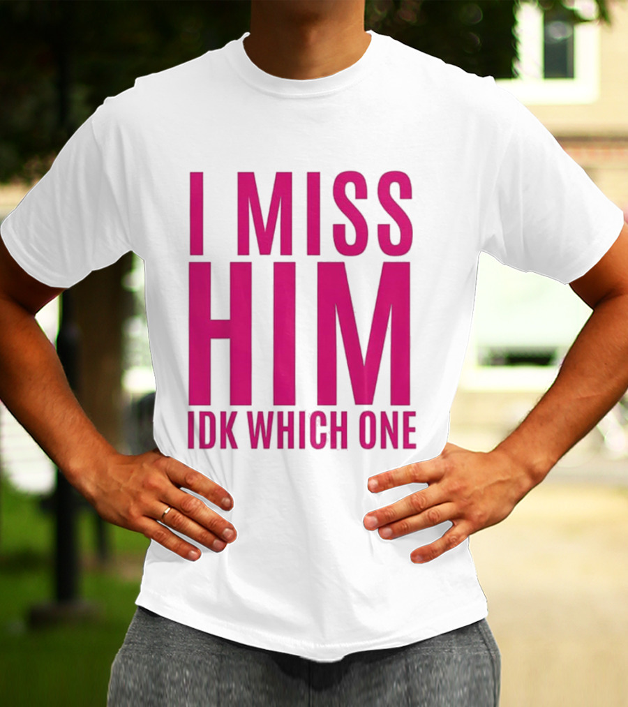 Jayda Cheaves I Miss Him IDK Which One Pink T-Shirt