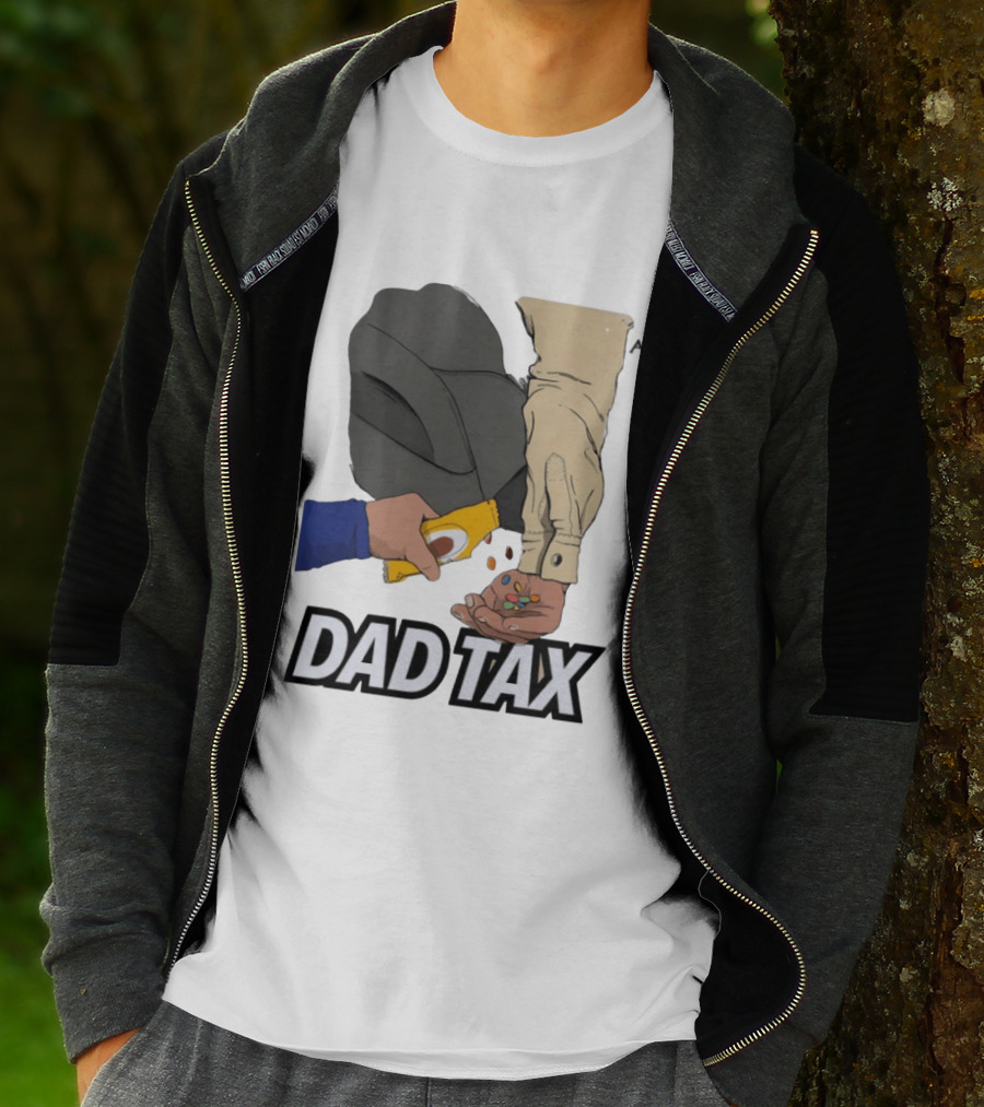 Dad Tax Humor Funny Candy Snack Parenting Joke T-Shirt