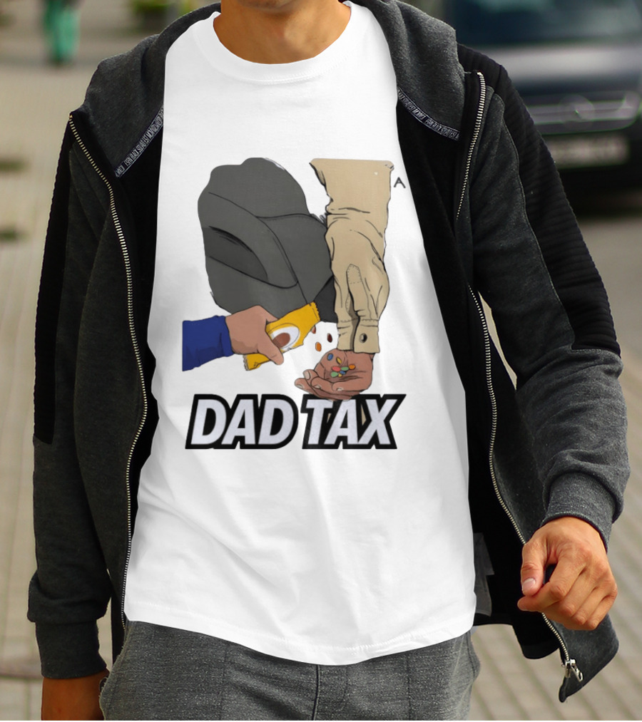 Dad Tax Humor Funny Candy Snack Parenting Joke T-Shirt