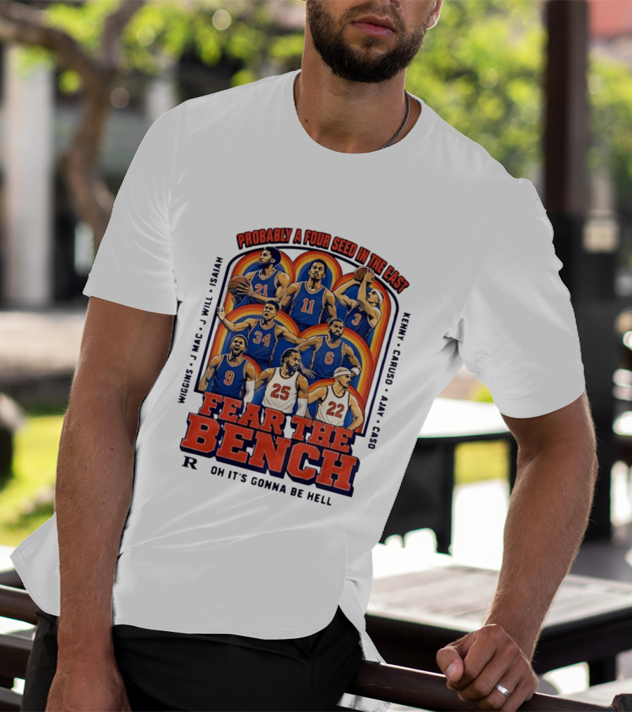 Probably A Four Seed In The East Fear The Bench Oklahoma City Thunder Basketball Players T-Shirt