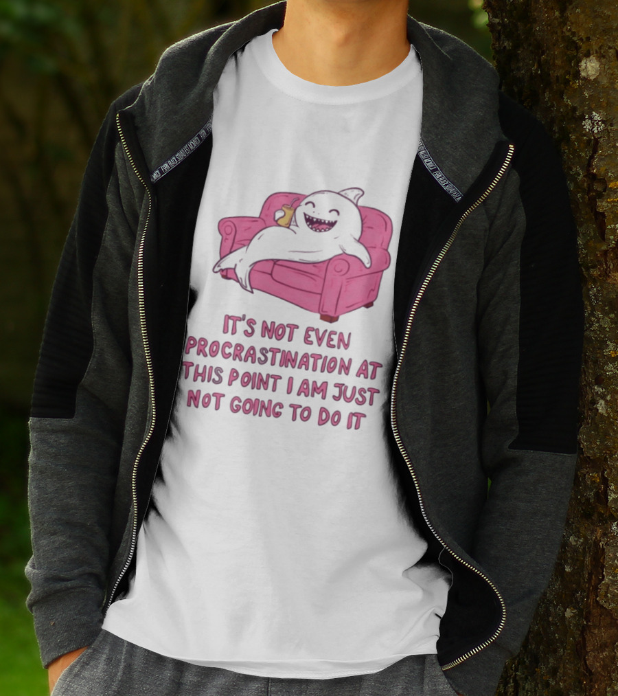 Lazy Shark On Couch It's Not Even Procrastination At This Point I Am Just Not Going To Do It T-Shirt