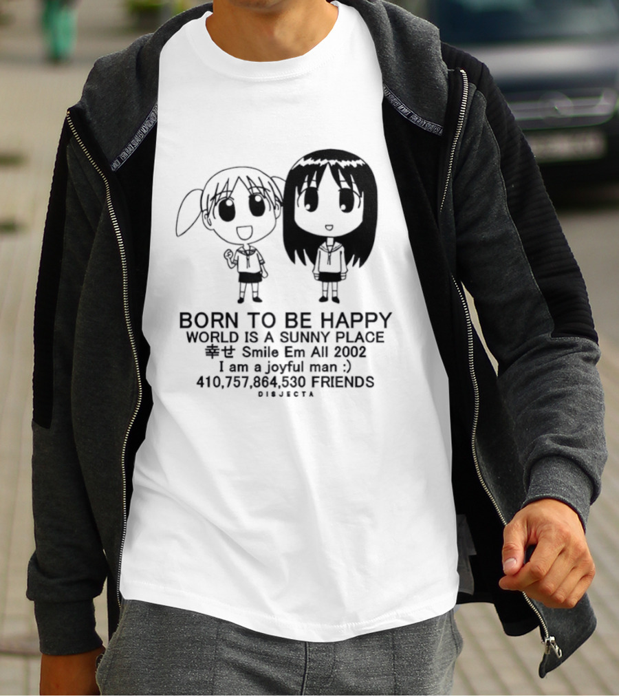 Osaka Chiyo Born To Be Happy World Is A Sunny Place Smile Em All 2002 416770 Friends Japan T-Shirt