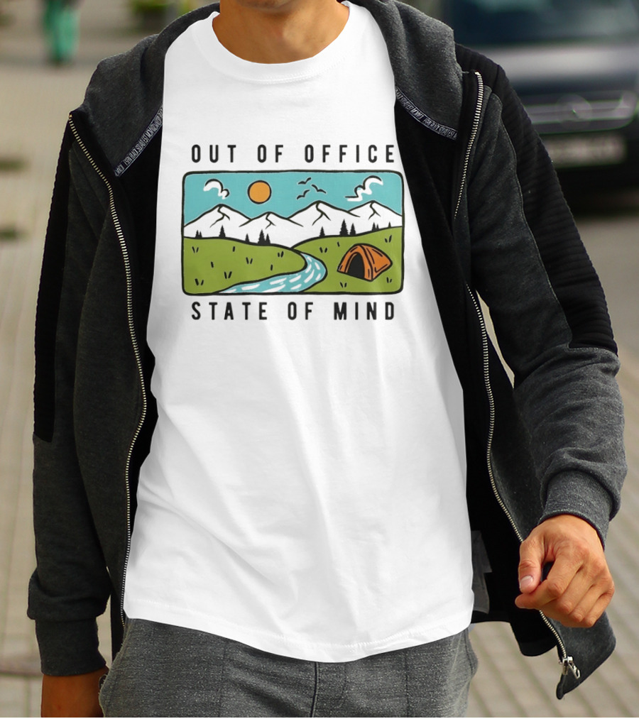 Out Of Office State Of Mind Mountains Camping Adventure T-Shirt