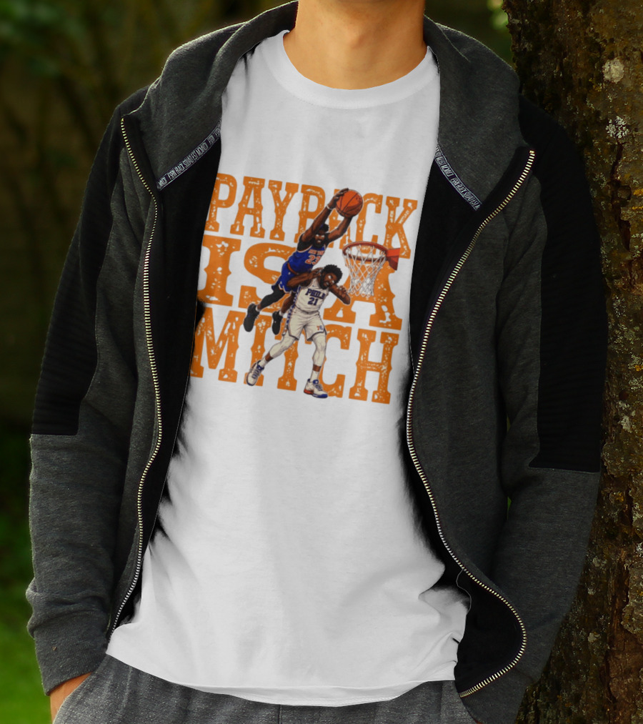 Payback Is A Mitch Joel Embiid Vs Mitchell Robinson New York Knicks 76ers Dunk T-Shirt