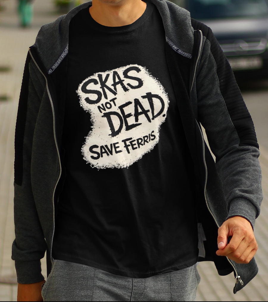 Skas Not Dead Save Ferris Distressed T-Shirt