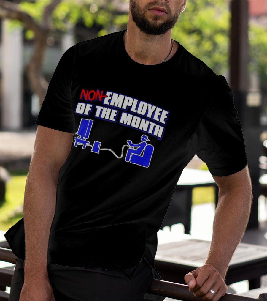 Non Employee Of The Month Gaming Console Player T-Shirt