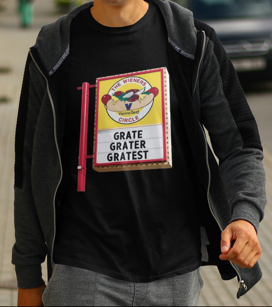 The Wieners Circle Vienna Beef Grate Grater Gratest Sign T-Shirt