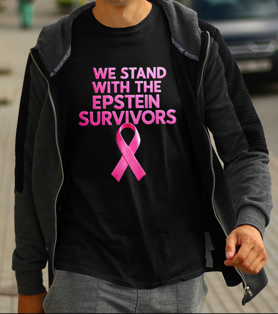 We Stand With The Epstein Survivors Pink Ribbon Support T-Shirt