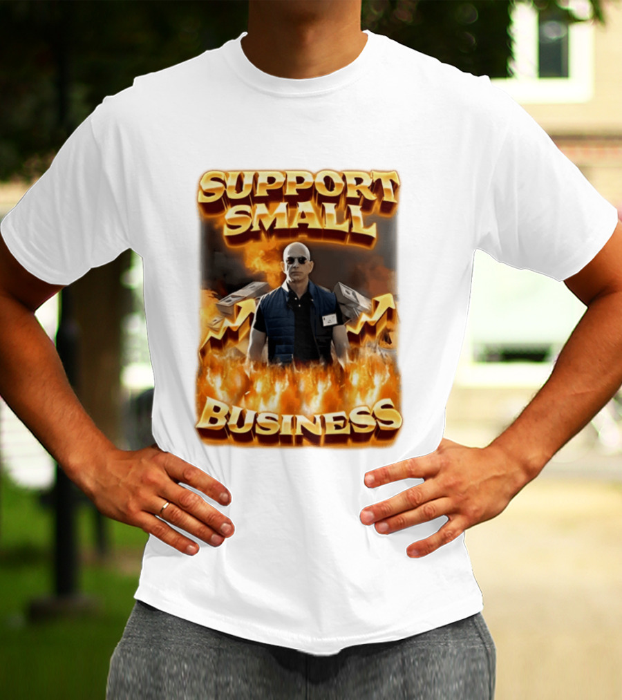 Support Small Business Man On Fire Symbolizing Success T-Shirt