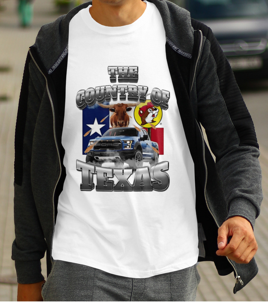 The Country Of Texas Ford Raptor Truck Longhorn Buc Ee's Star Flag T-Shirt
