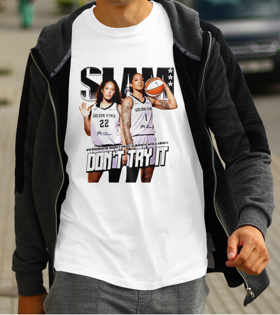 SLAM Golden State Veronica Burton Gabby Williams Don't Try It T-Shirt