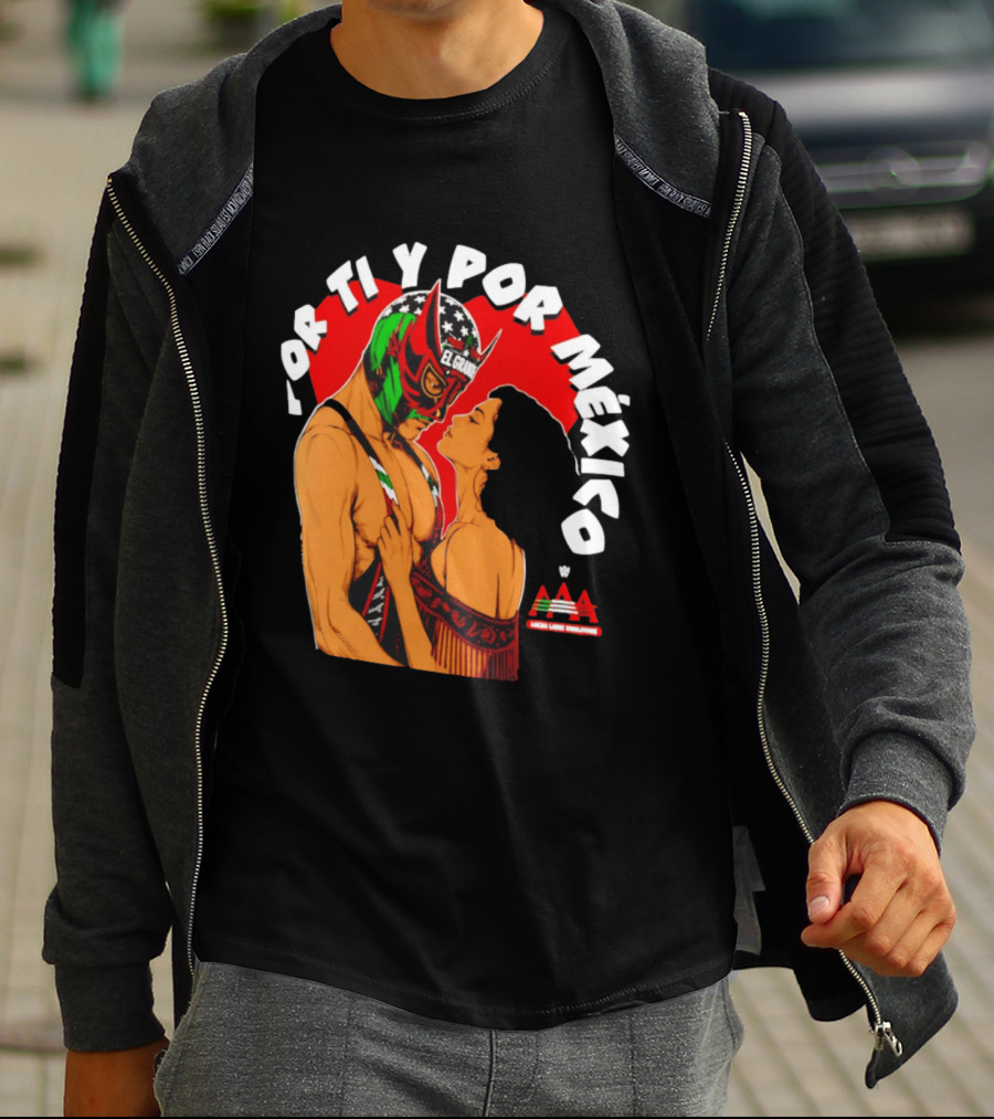 El Grande Americano For Ti Y Por México Andrea Love AAA Lucha Libre T-Shirt