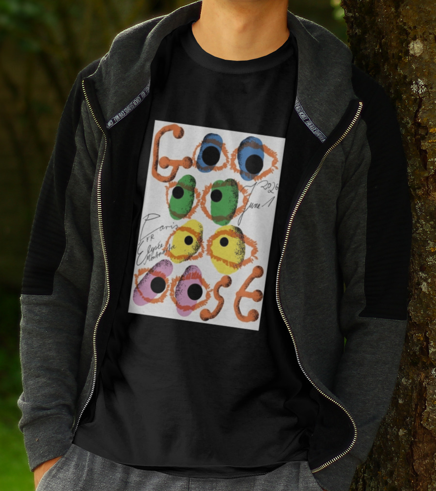 Goose June 1 2026 Élysée Montmartre Paris France Colorful Eyes T-Shirt
