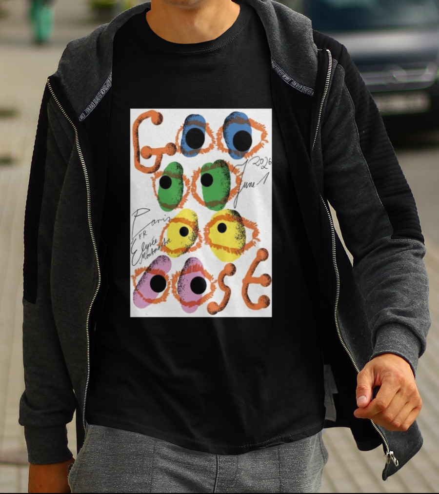 Goose June 1 2026 Élysée Montmartre Paris France Colorful Eyes T-Shirt