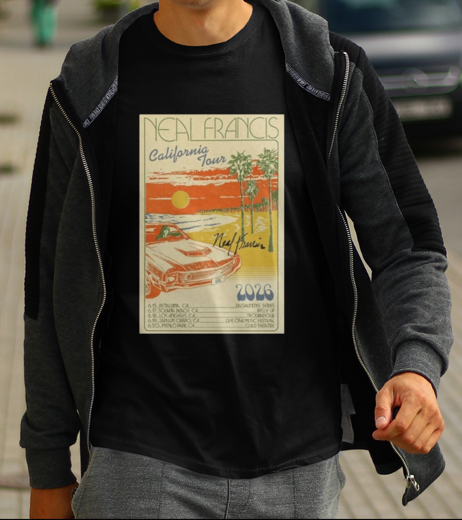 Neal Francis California Tour 2026 Signed Petaluma Solana Beach Los Angeles San Luis Obispo Menlo Park T-Shirt