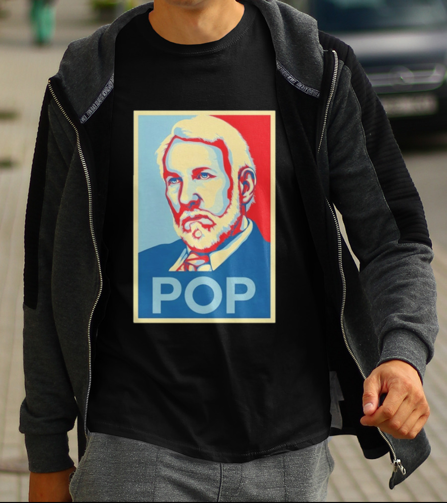 POP Gregg Popovich San Antonio Spurs Hope T-Shirt