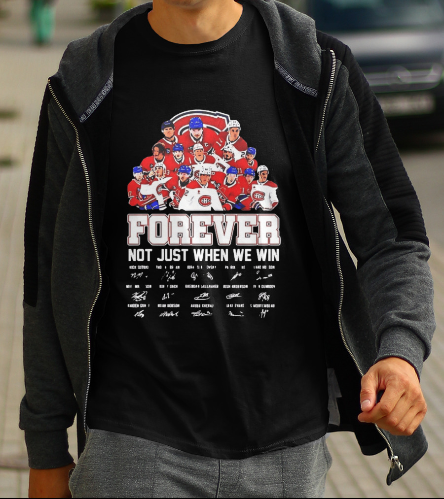 Nick Suzuki Juraj Slafkovsky Patrik Laine Lane Hutson Montreal Canadiens Forever Not Just When We Win T-Shirt