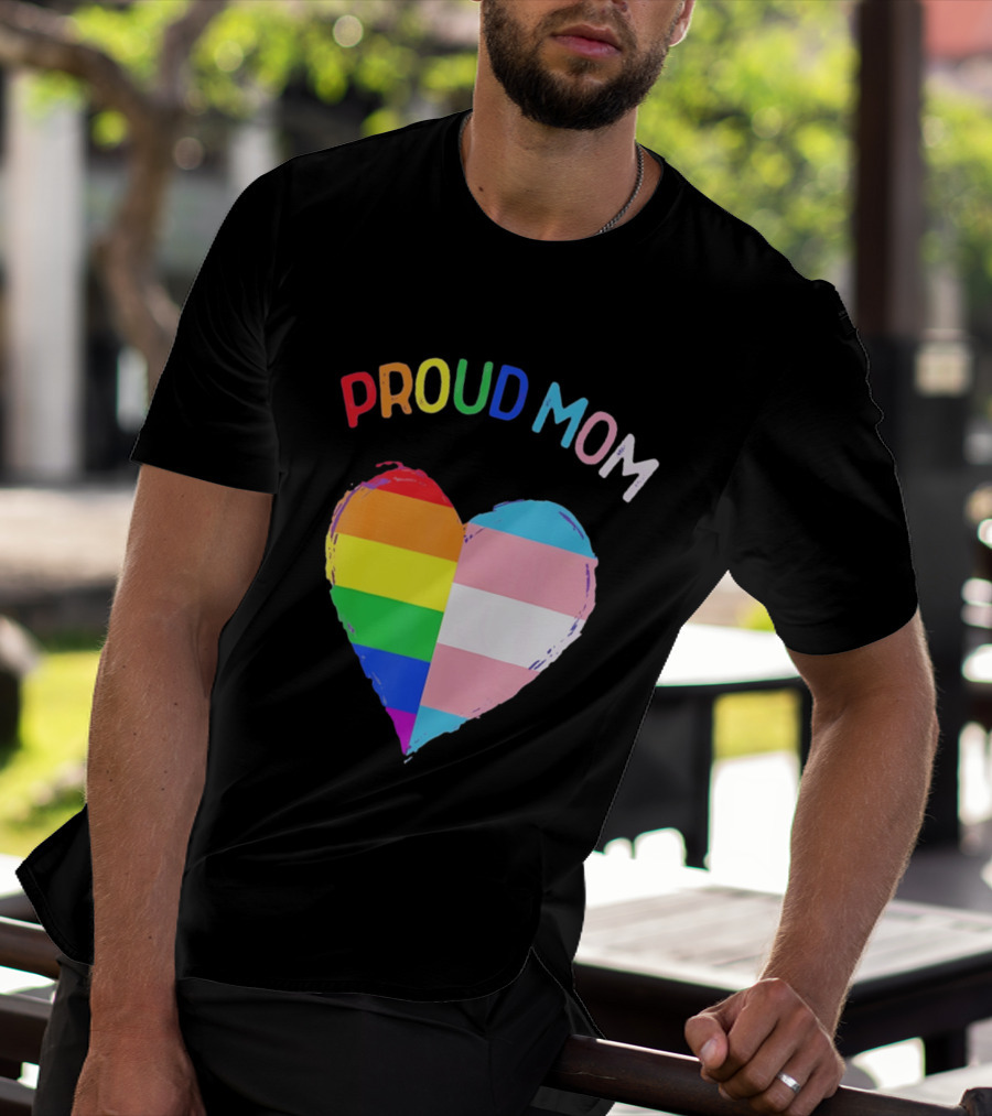 Proud Mom LGBTQ+ Transgender Heart Rainbow T-Shirt