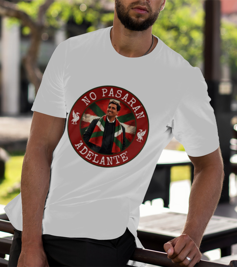 No Pasarán Andoni Iraola Adelante Liverpool FC T-Shirt
