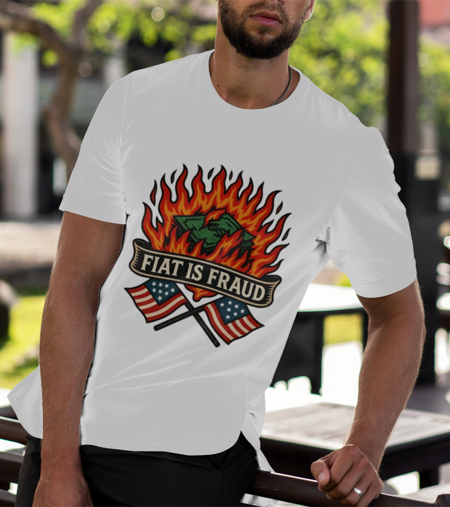 Fiat Is Fraud Money Burning Flames With United States Flags T-Shirt