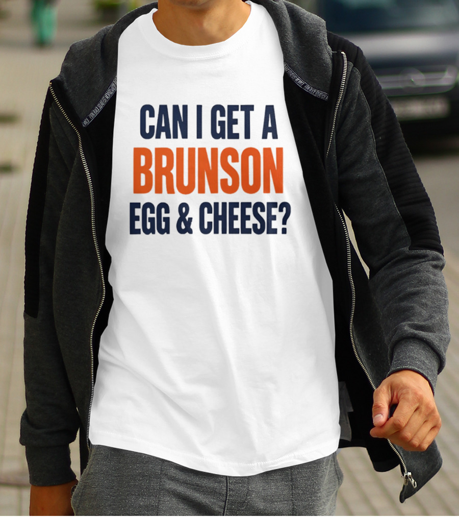 Can I Get A Brunson Egg & Cheese Jalen Brunson New York Knicks NBA 2026 T-Shirt