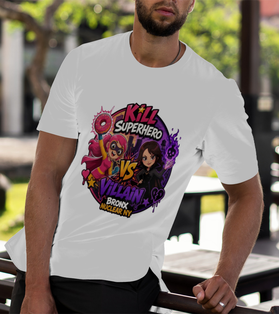Kill Superhero VS Villain Bronx Nuclear NY T-Shirt