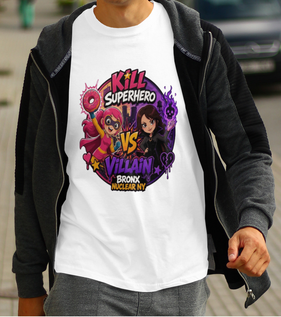 Kill Superhero VS Villain Bronx Nuclear NY T-Shirt