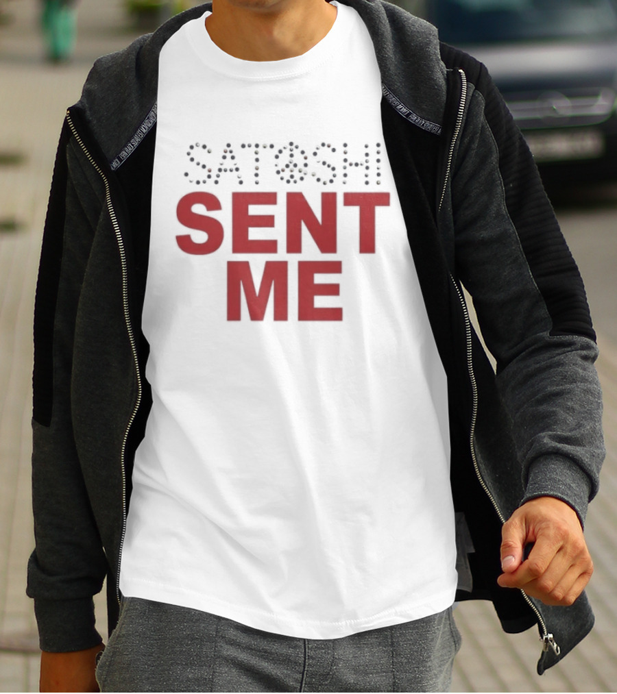 Satoshi Sent Me Text With Bitcoin T-Shirt