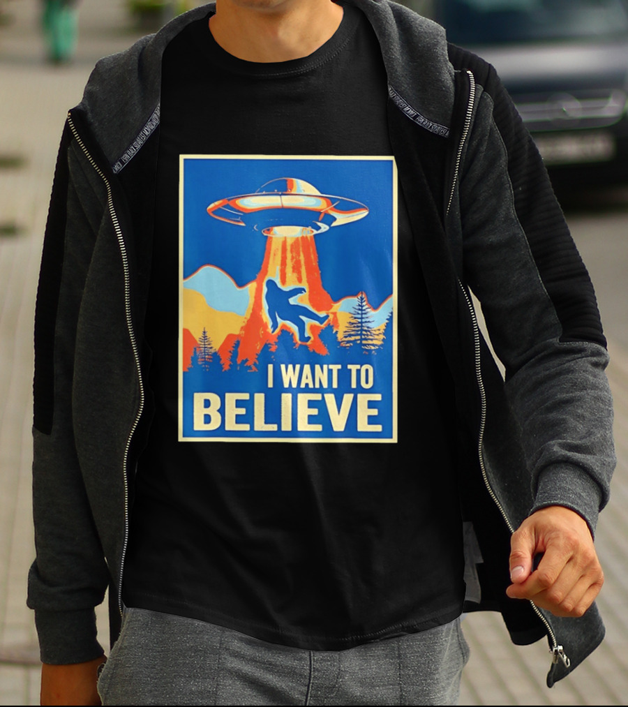Bigfoot UFO I Want To Believe Sci Fi Television Show T-Shirt