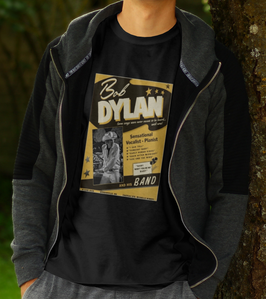 Bob Dylan Sensational Vocalist Pianist Live Woodinville WA June 06 2026 Chateau Ste Michelle Winery T-Shirt